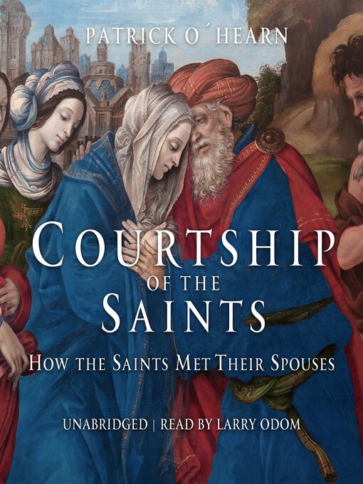 Title details for Courtship of the Saints by Patrick O'Hearn - Available